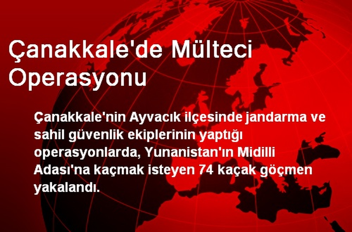 Çanakkale\'de Mülteci Operasyonu