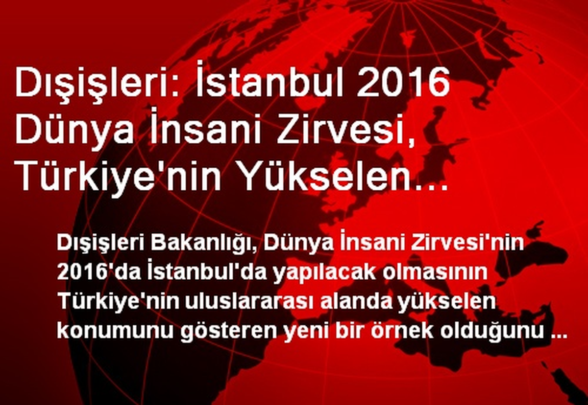 Dünya İnsani Zirvesi 2016\'da İstanbul\'da