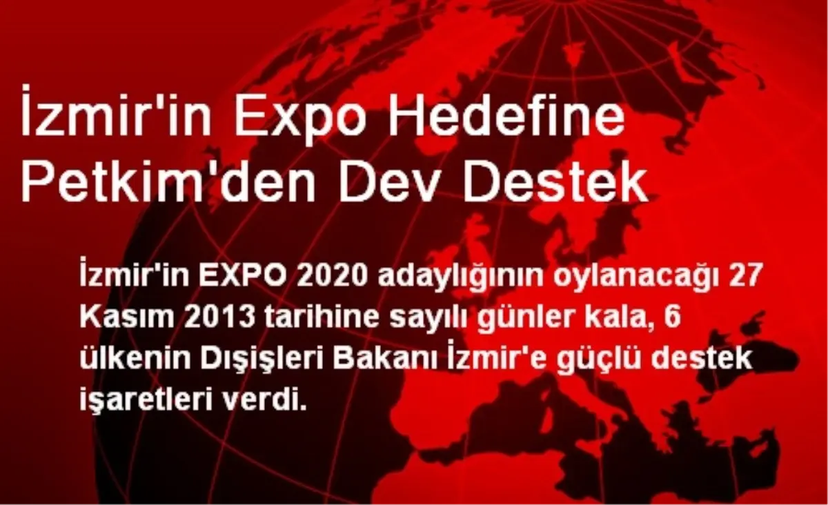 İzmir\'in Expo Hedefine Petkim\'den Dev Destek