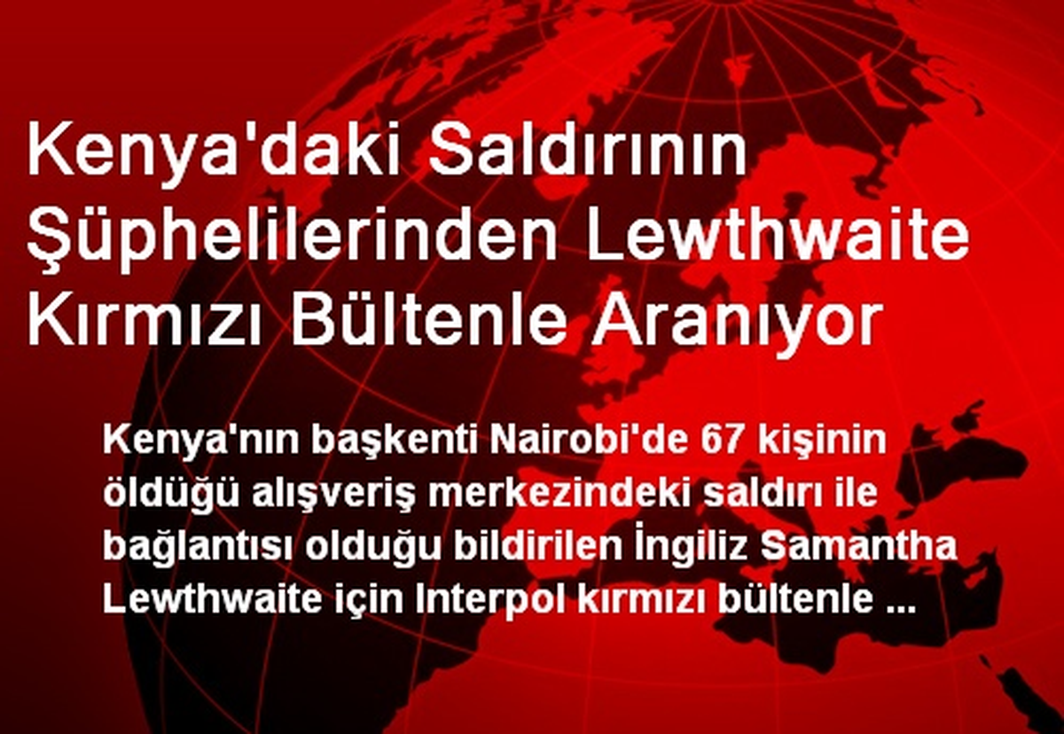 Kenya\'daki AVM Saldırganı Kırmızı Bültenle Aranıyor