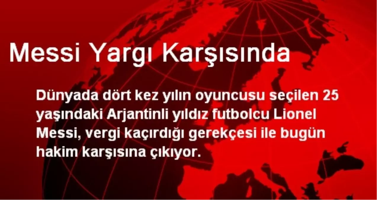 Messi Yargı Karşısında