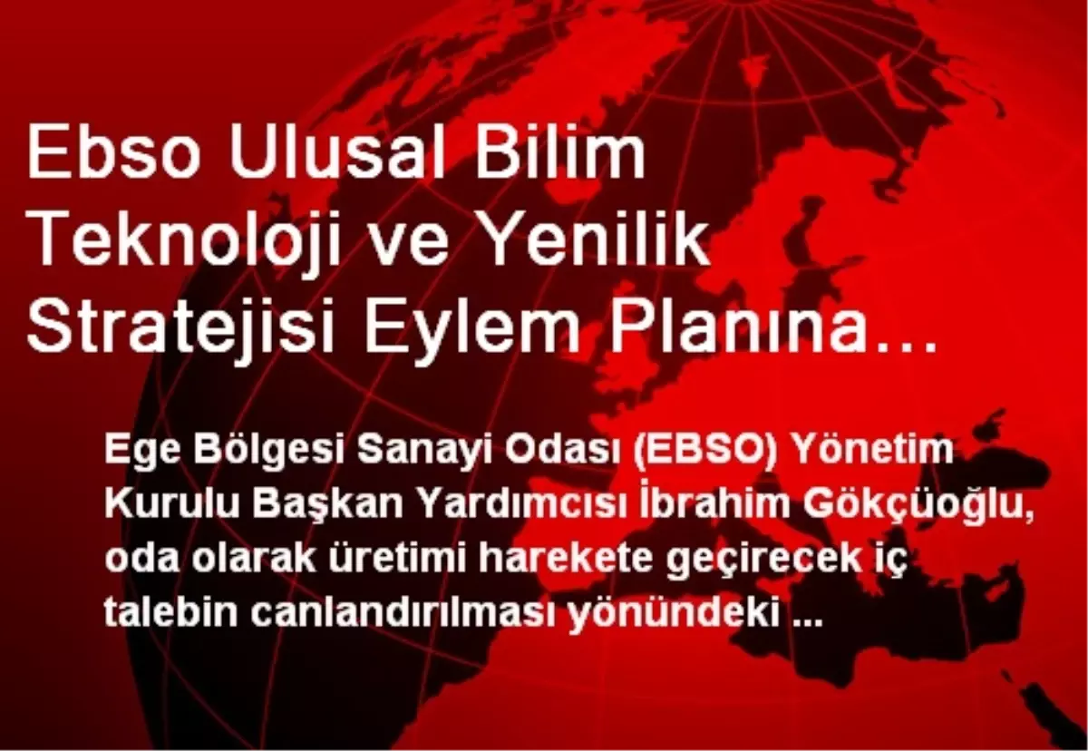 EBSO Üretim İçin Desteğe Hazır