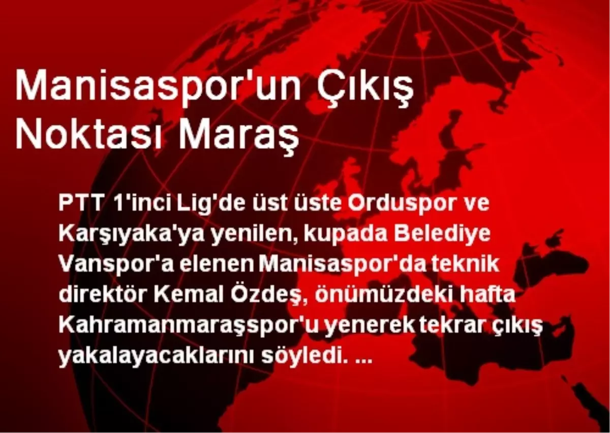 Manisaspor\'un Çıkış Noktası Maraş