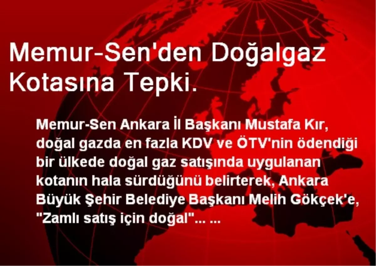 Memur-Sen\'den Doğalgaz Kotasına Tepki