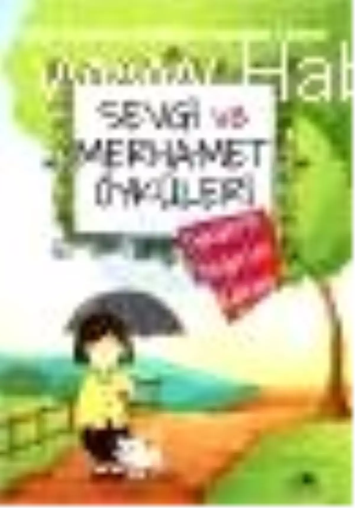 Sevgi ve Merhamet Öyküleri Kitabı