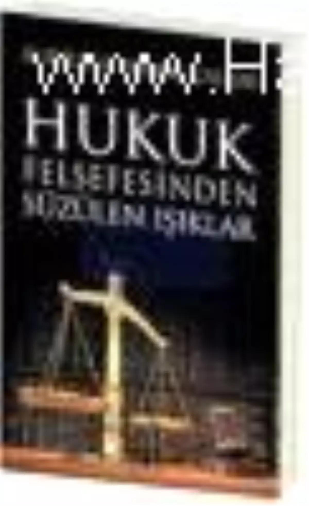 Hukuk Felsefesinden Süzülen Işıklar Kitabı