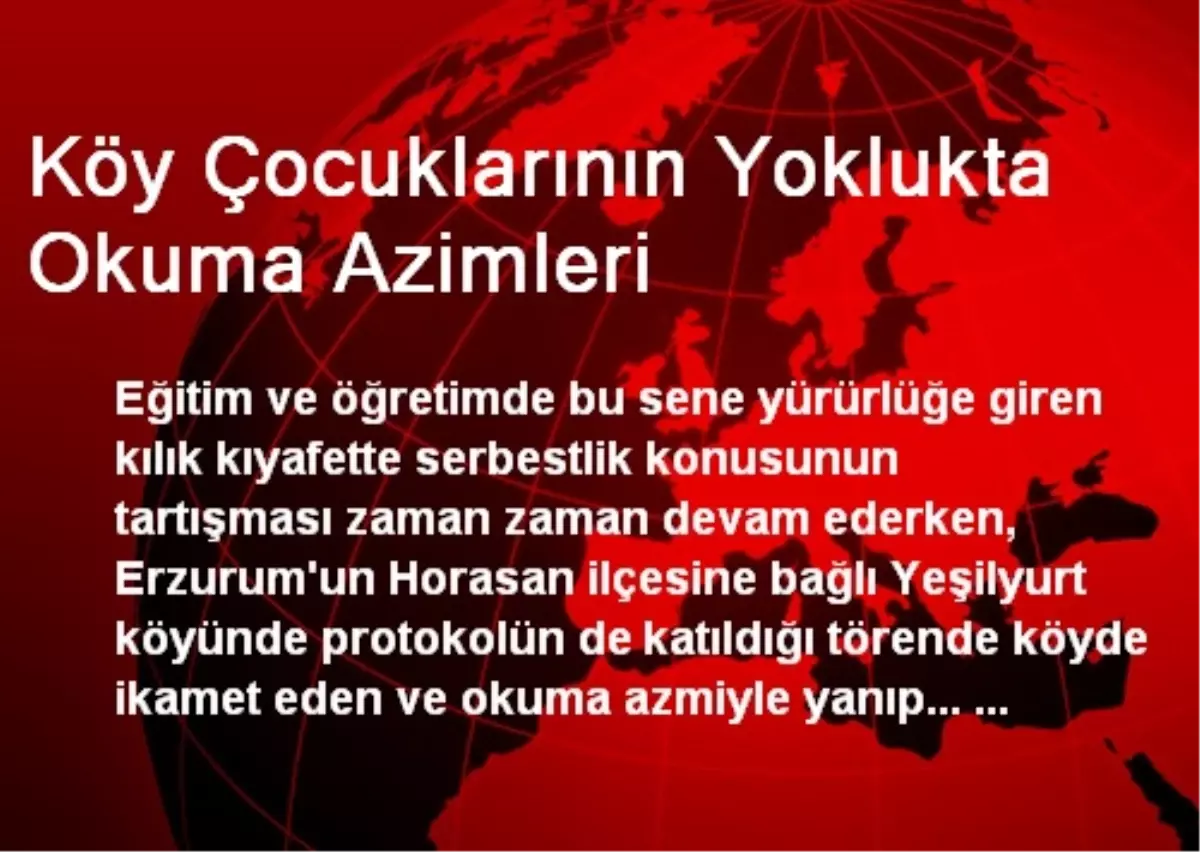 Köy Çocuklarının Yoklukta Okuma Azimleri