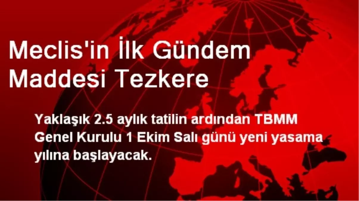 TBMM 1 Ekim\'de Yeni Yasama Yılına Başlayacak