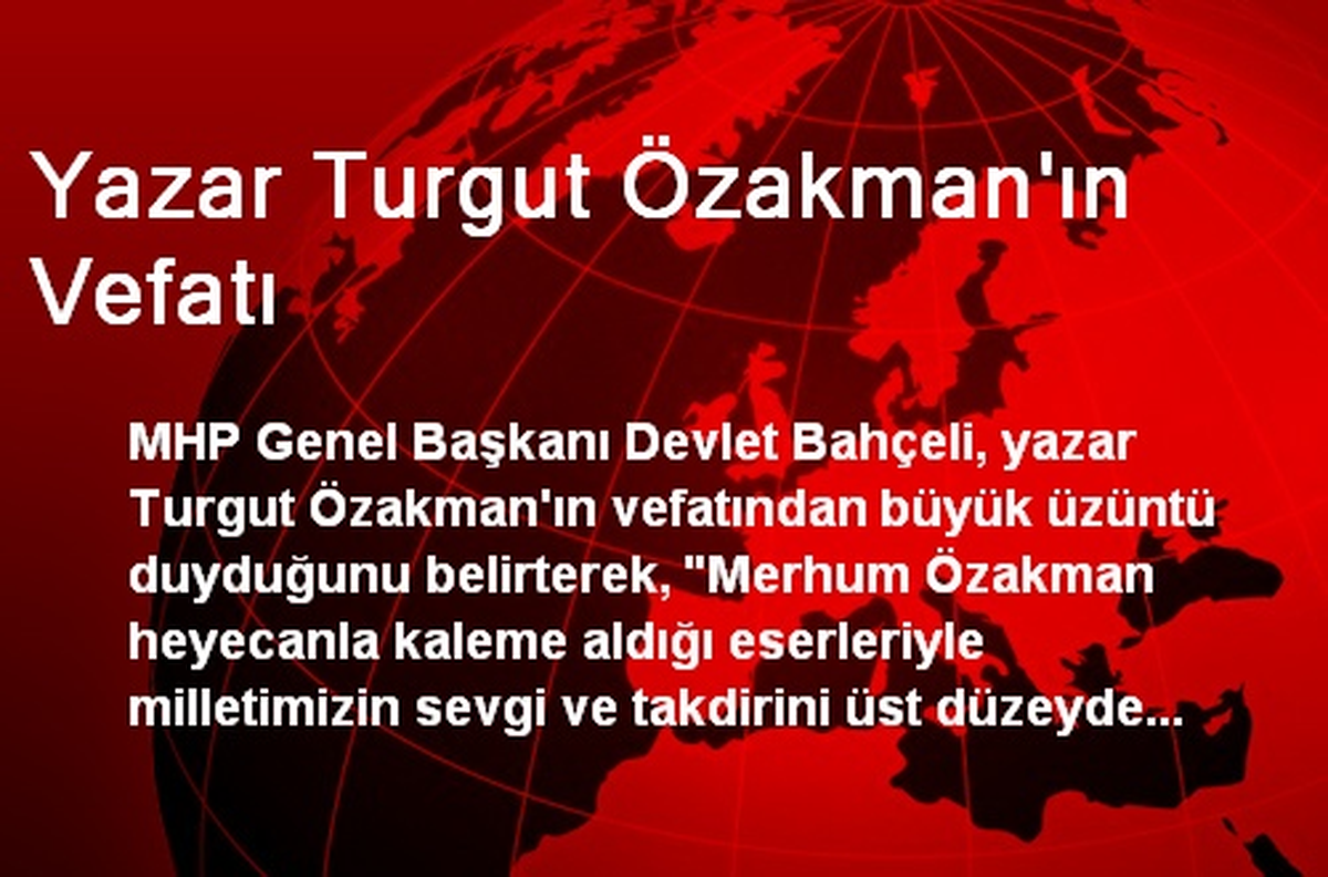 Yazar Turgut Özakman\'ın Vefatı