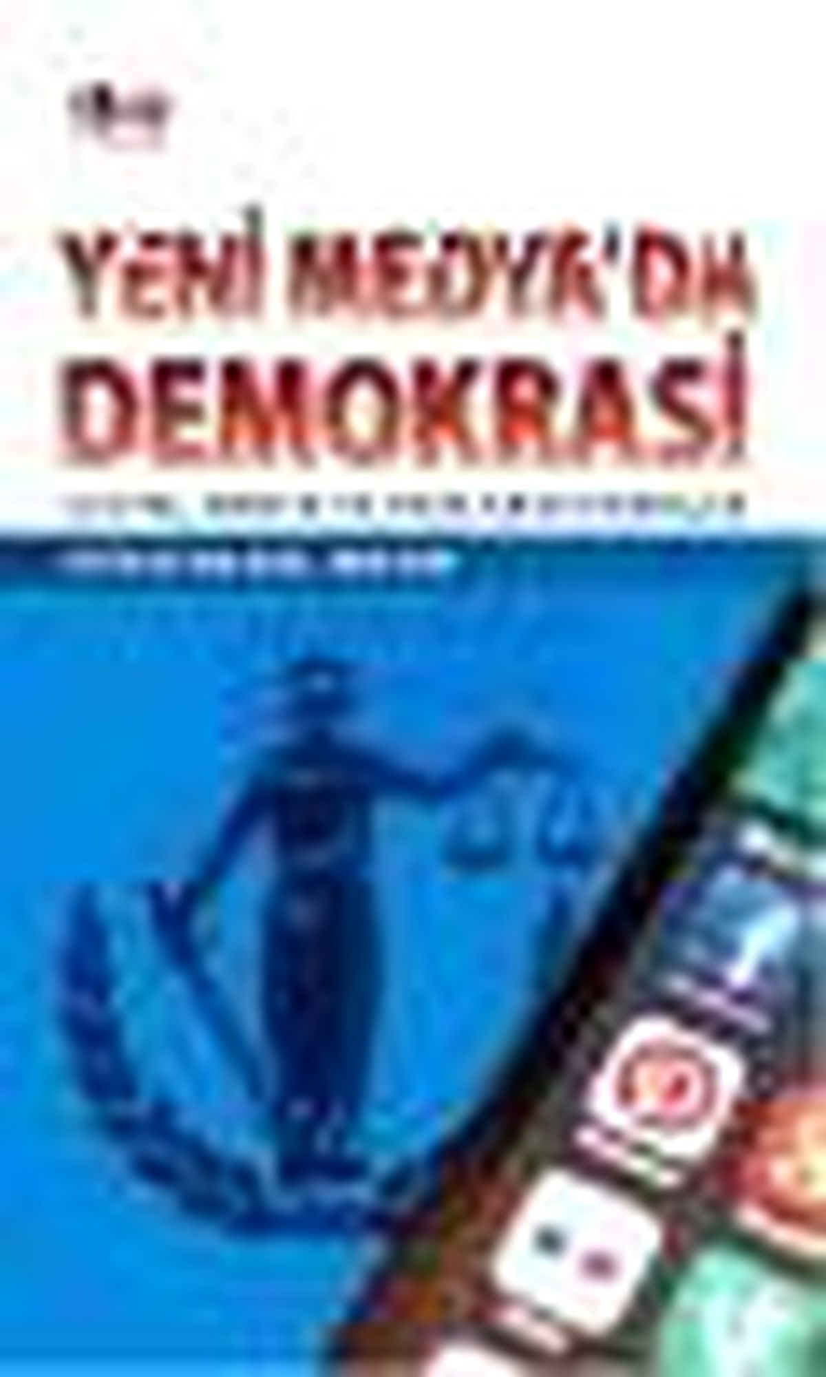 Yeni Medya\'da Demokrasi Kitabı