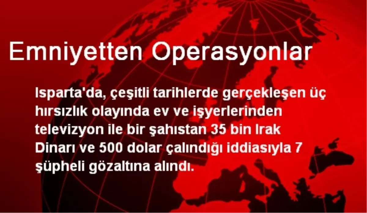 Emniyetten Operasyonlar