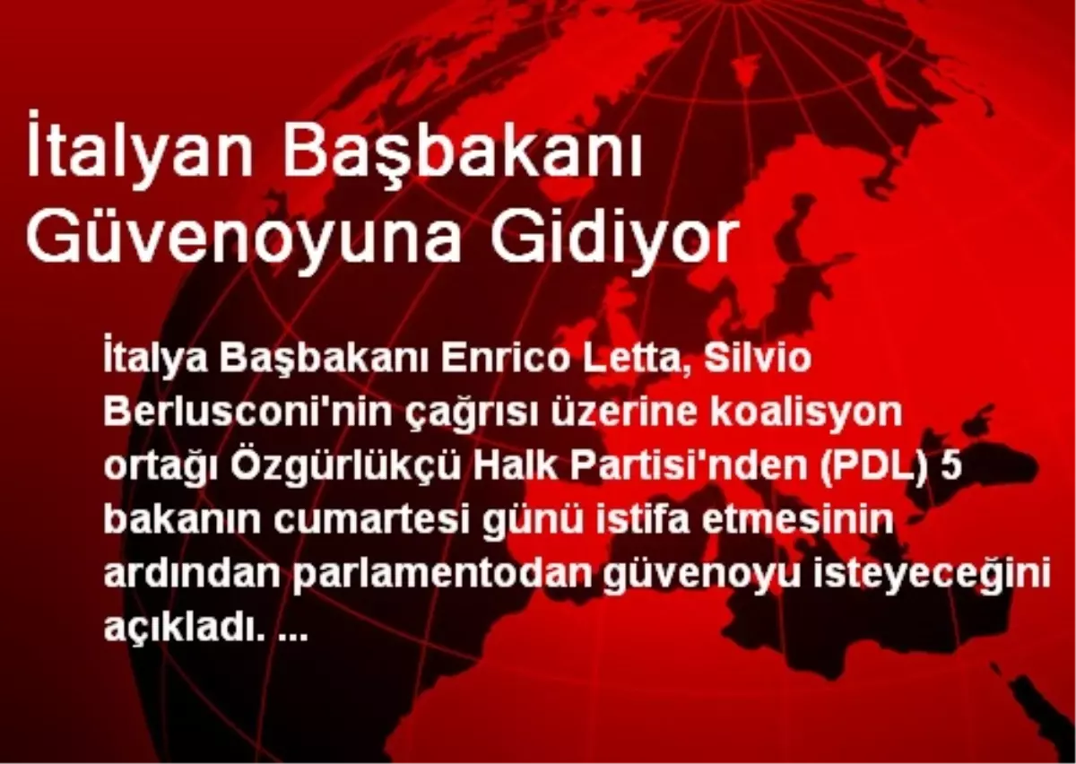 İtalyan Başbakanı Güvenoyuna Gidiyor