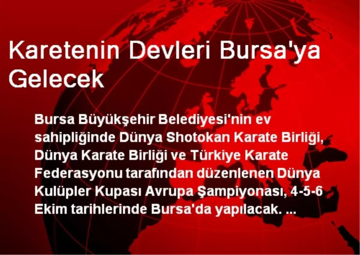 Karetenin Devleri Bursa\'ya Gelecek