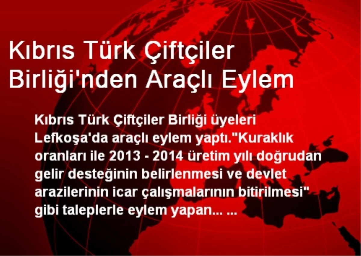 Kıbrıs Türk Çiftçiler Birliği\'nden Araçlı Eylem