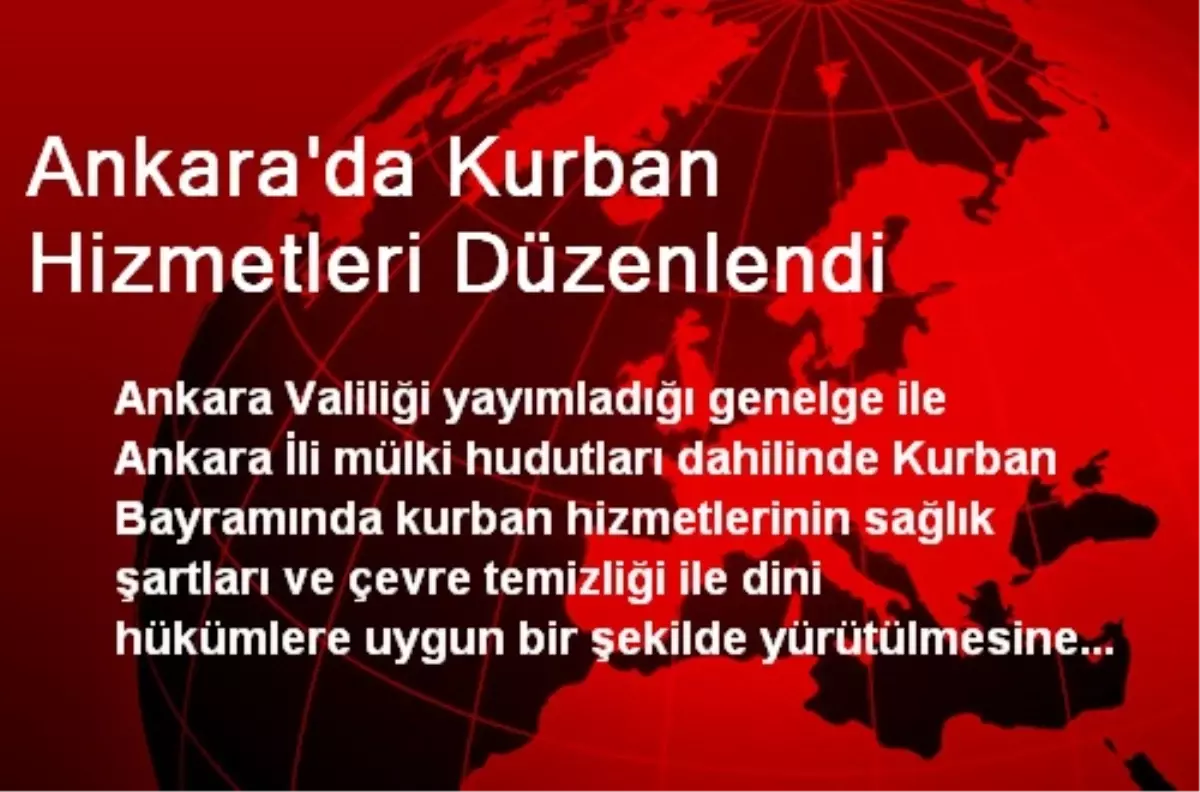 Ankara\'da Kurban Hizmetleri Düzenlendi