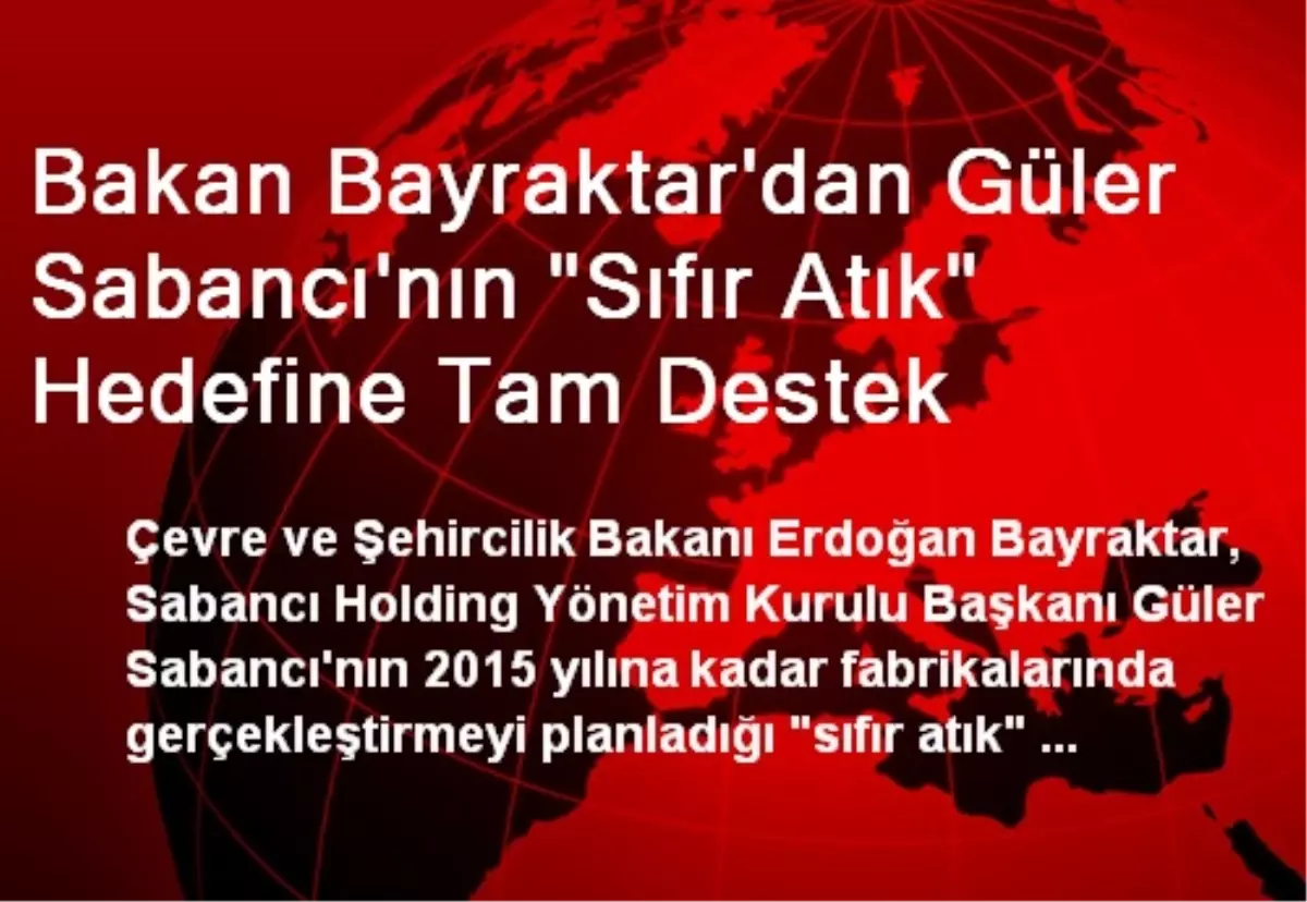 Bakan Bayraktar\'dan Güler Sabancı\'nın "Sıfır Atık" Hedefine Tam Destek