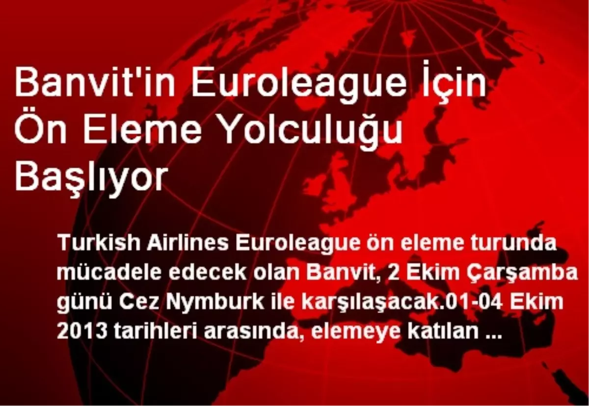 Banvit\'in Euroleague İçin Ön Eleme Yolculuğu Başlıyor