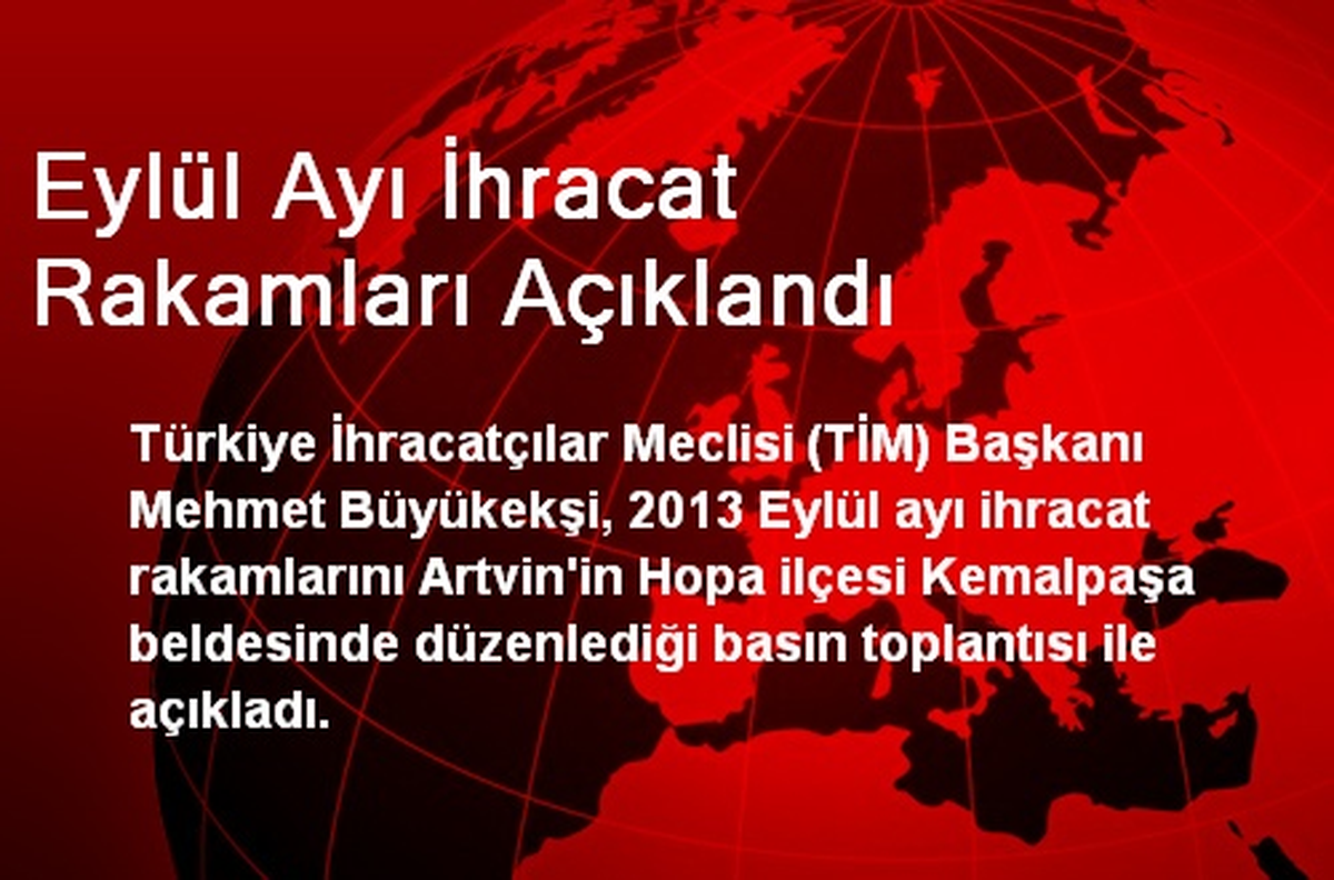Eylül Ayı İhracat Rakamları Açıklandı