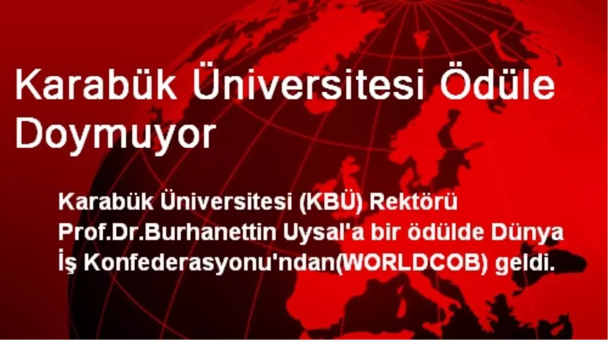 Karabük Üniversitesi Ödüle Doymuyor