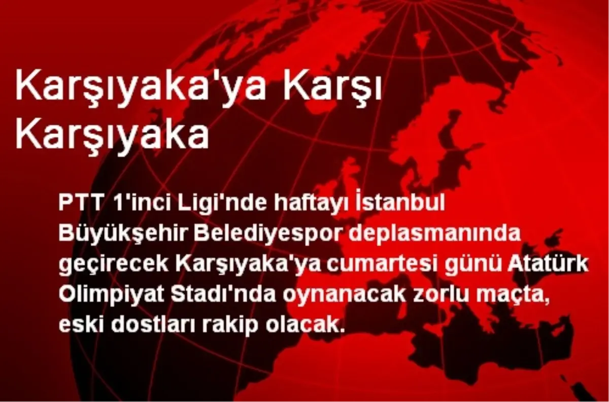 Karşıyaka\'ya Karşı Karşıyaka