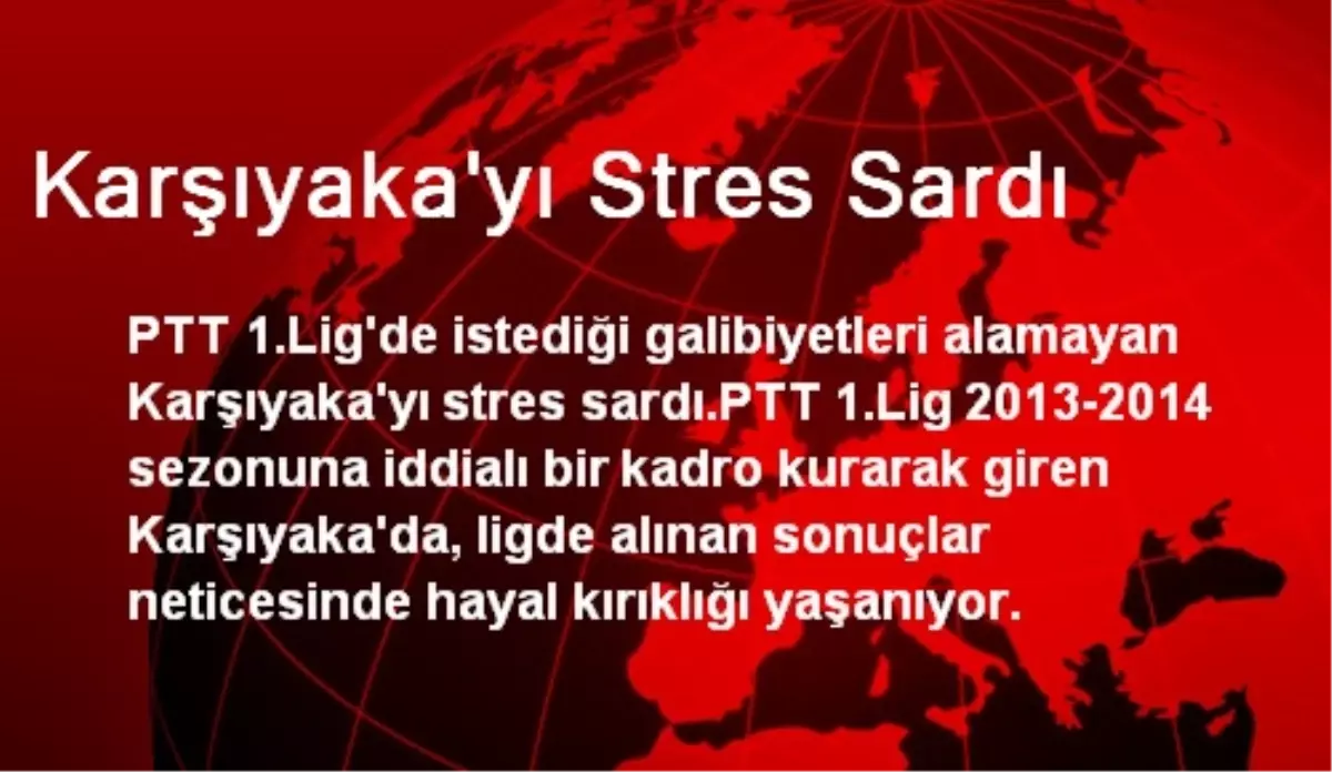 Karşıyaka\'yı Stres Sardı