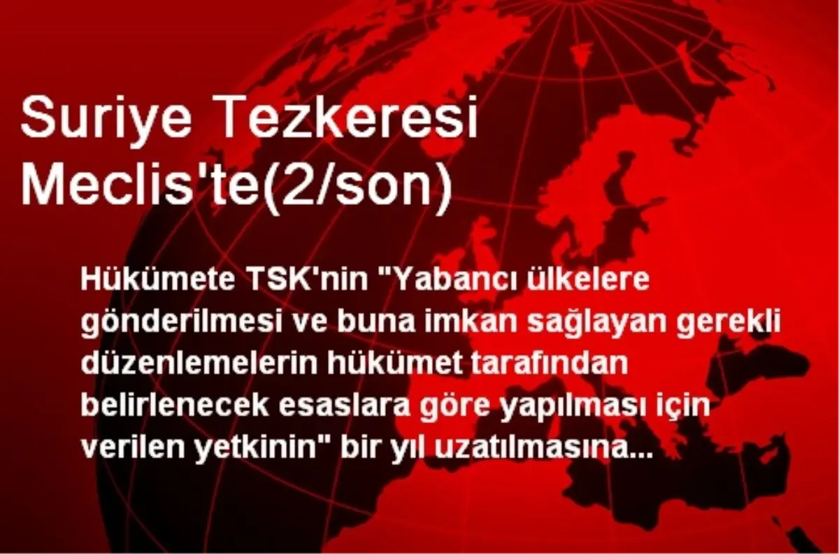 Suriye Tezkeresi Meclis\'te(2/son)