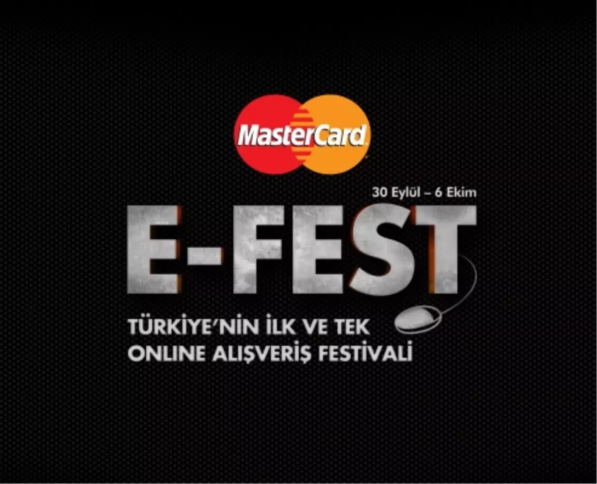 Online Alışveriş Festivali MasterCard E-Fest Başladı