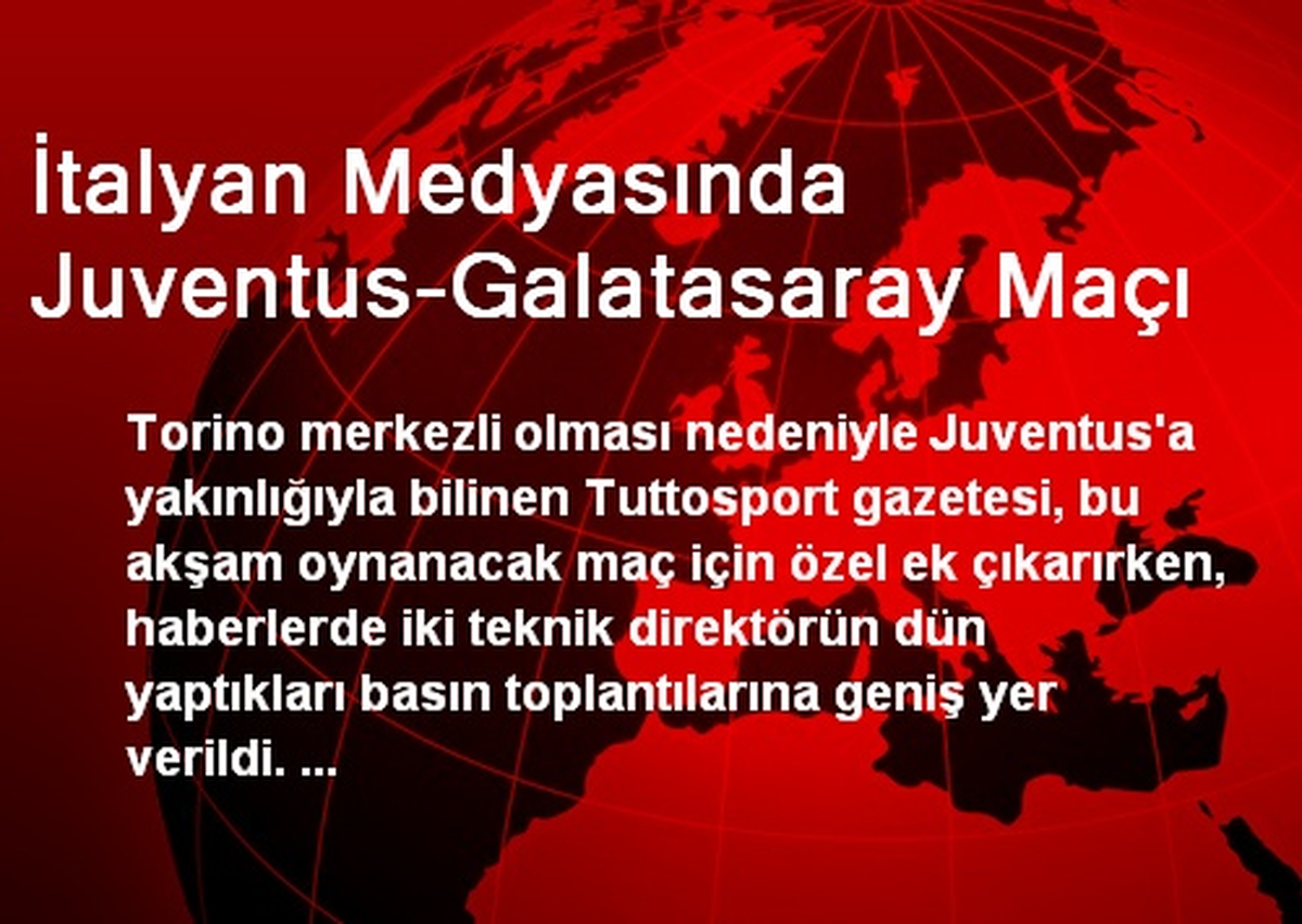 İtalyan Medyasında Juventus-Galatasaray Maçı