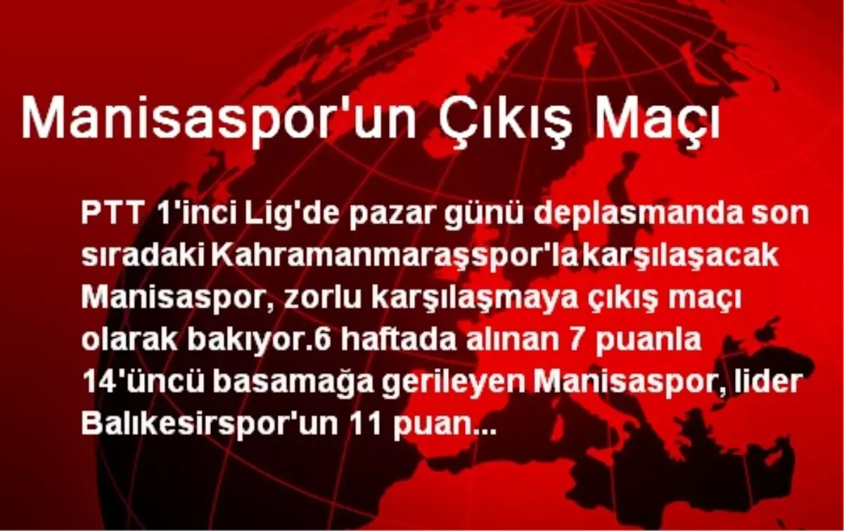 Manisaspor\'un Çıkış Maçı