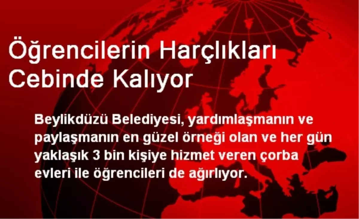 Öğrencilerin Harçlıkları Cebinde Kalıyor