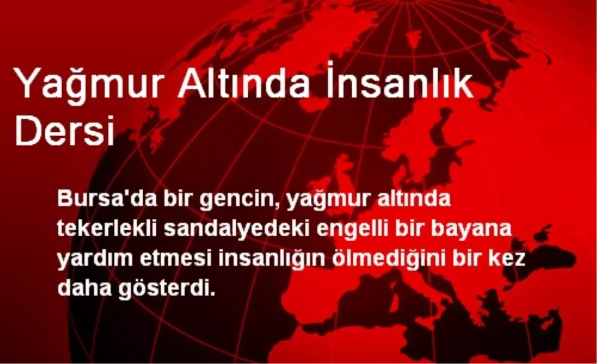 Yağmur Altında İnsanlık Dersi