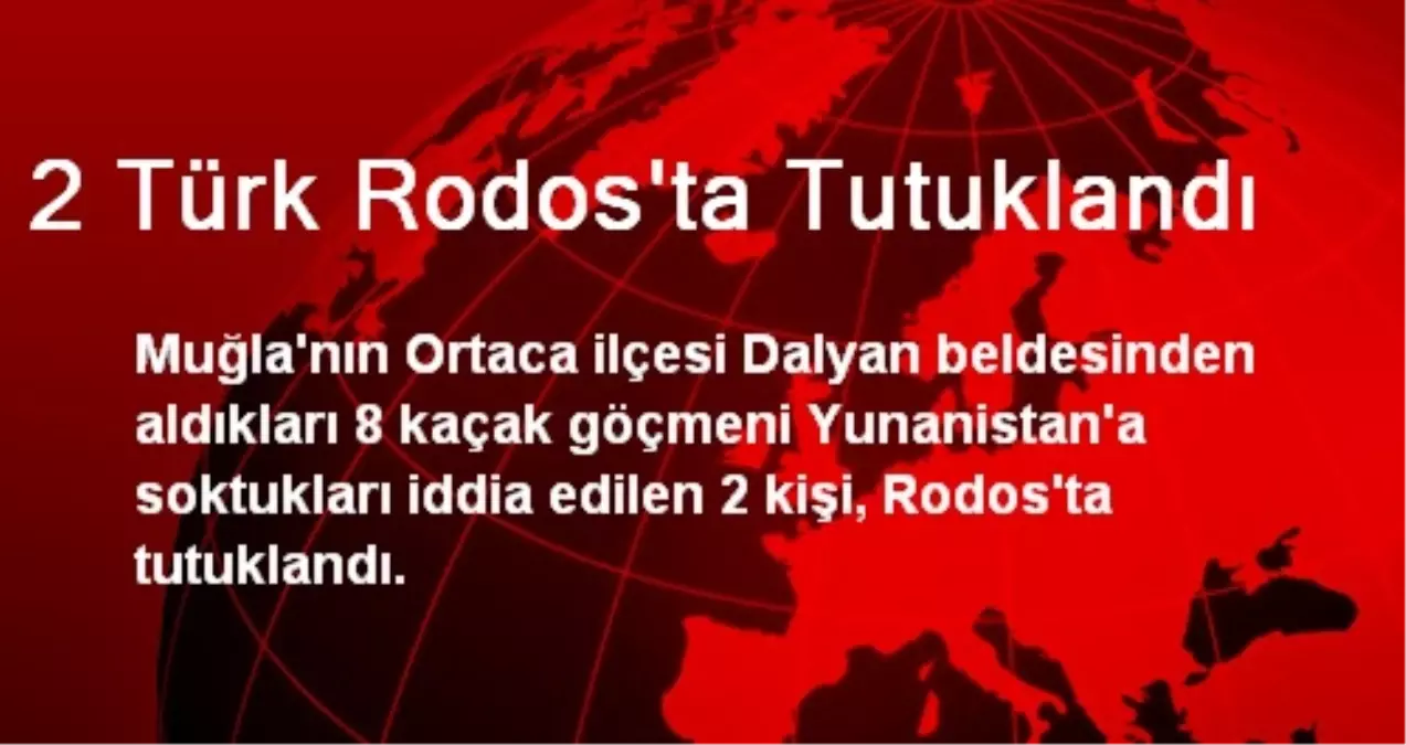 2 Türk Rodos\'ta Tutuklandı