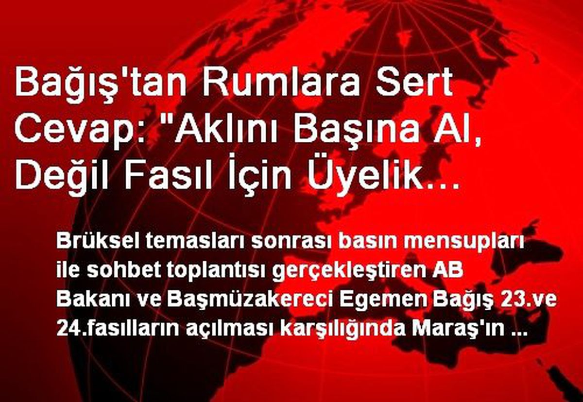 Bağış\'tan Rumlara Cevap: Üyelik İçin Bile Toprak Vermeyiz
