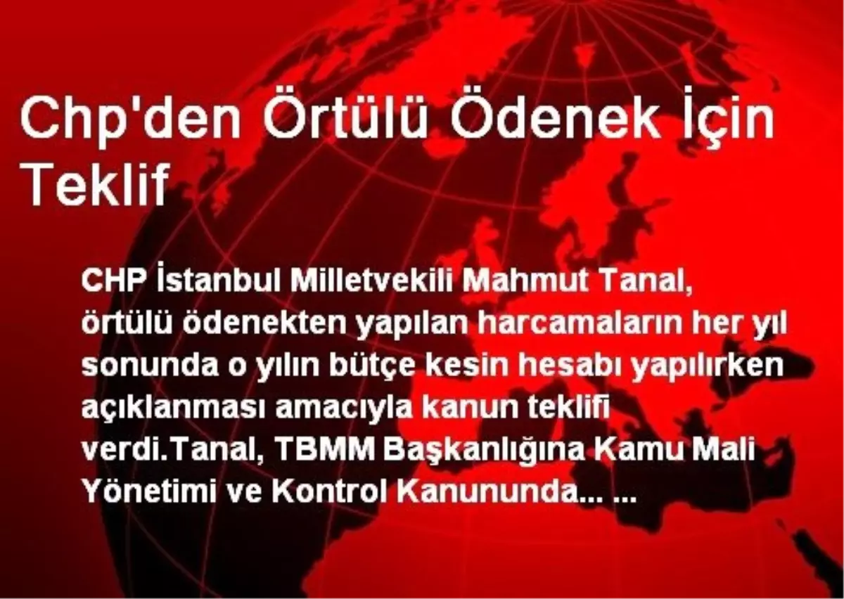 Chp\'den Örtülü Ödenek İçin Teklif