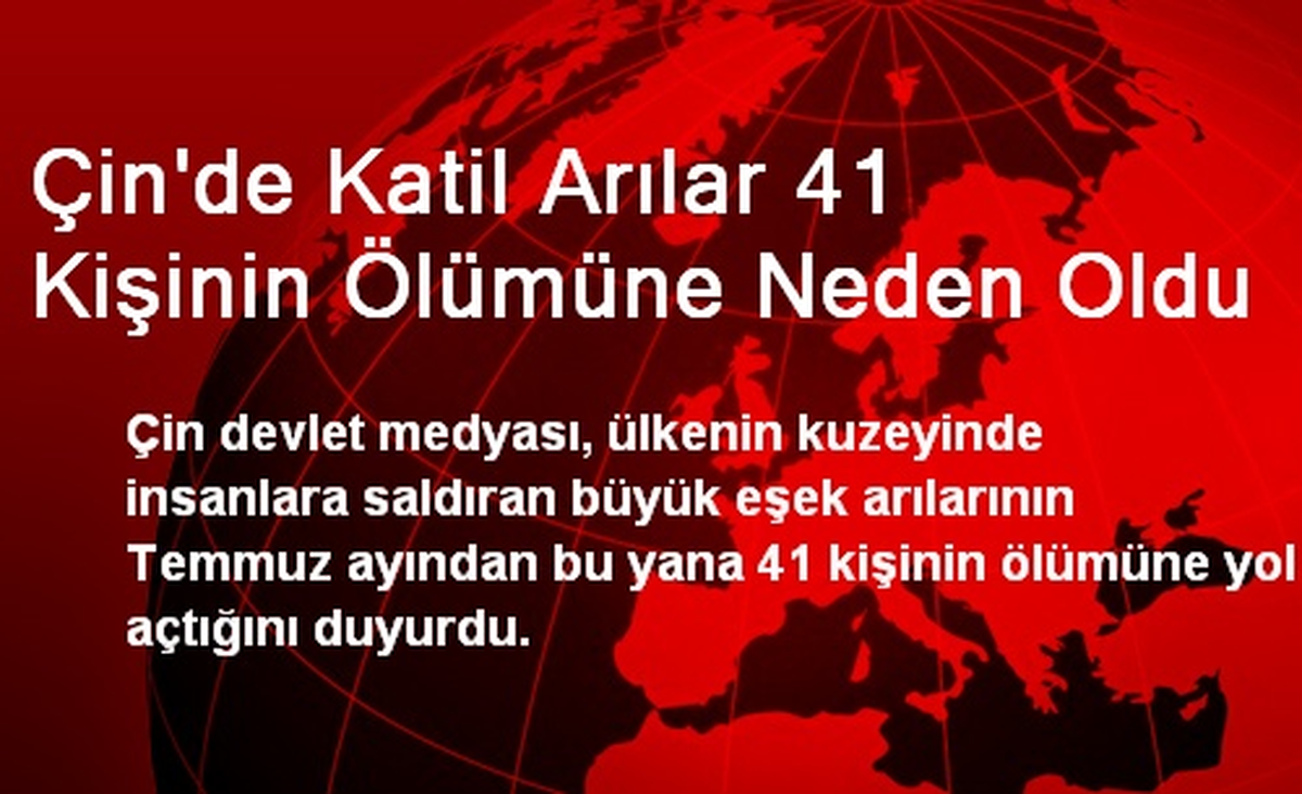 Çin\'de Katil Arılar 41 Kişinin Ölümüne Neden Oldu