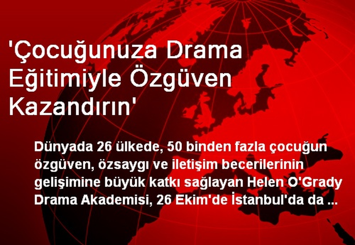 \'Çocuğunuza Drama Eğitimiyle Özgüven Kazandırın\'