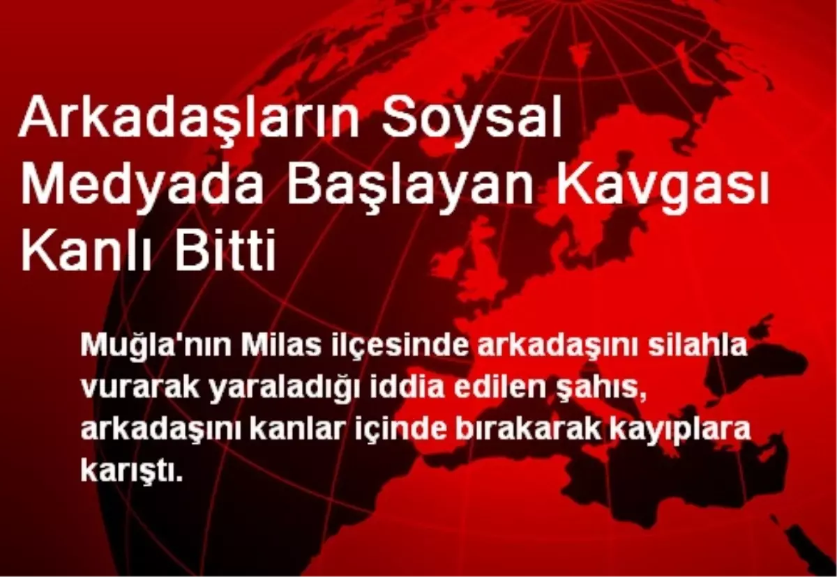 Arkadaşların Soysal Medyada Başlayan Kavgası Kanlı Bitti