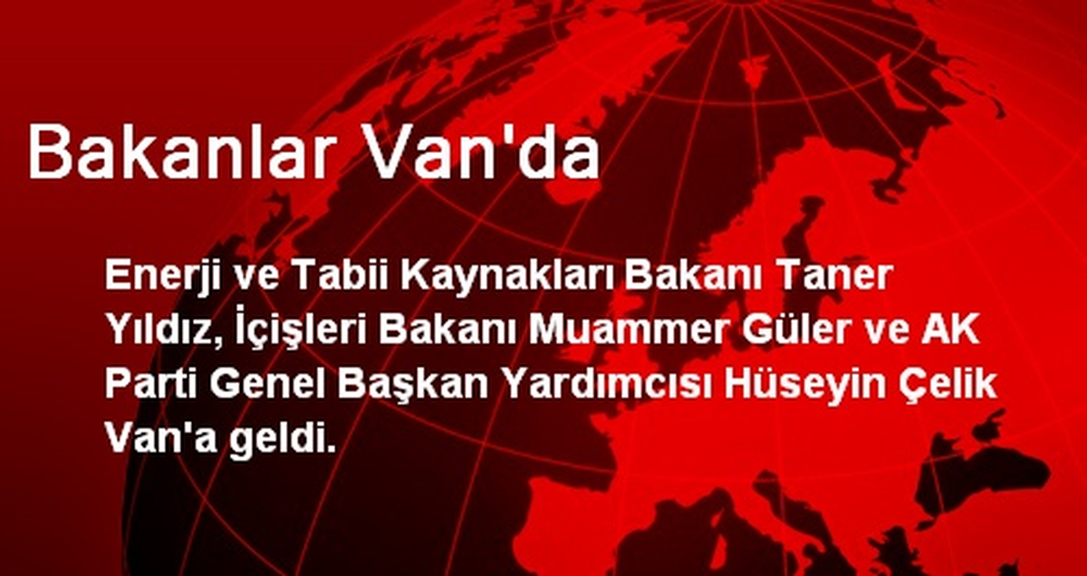 Bakanlar Van\'da