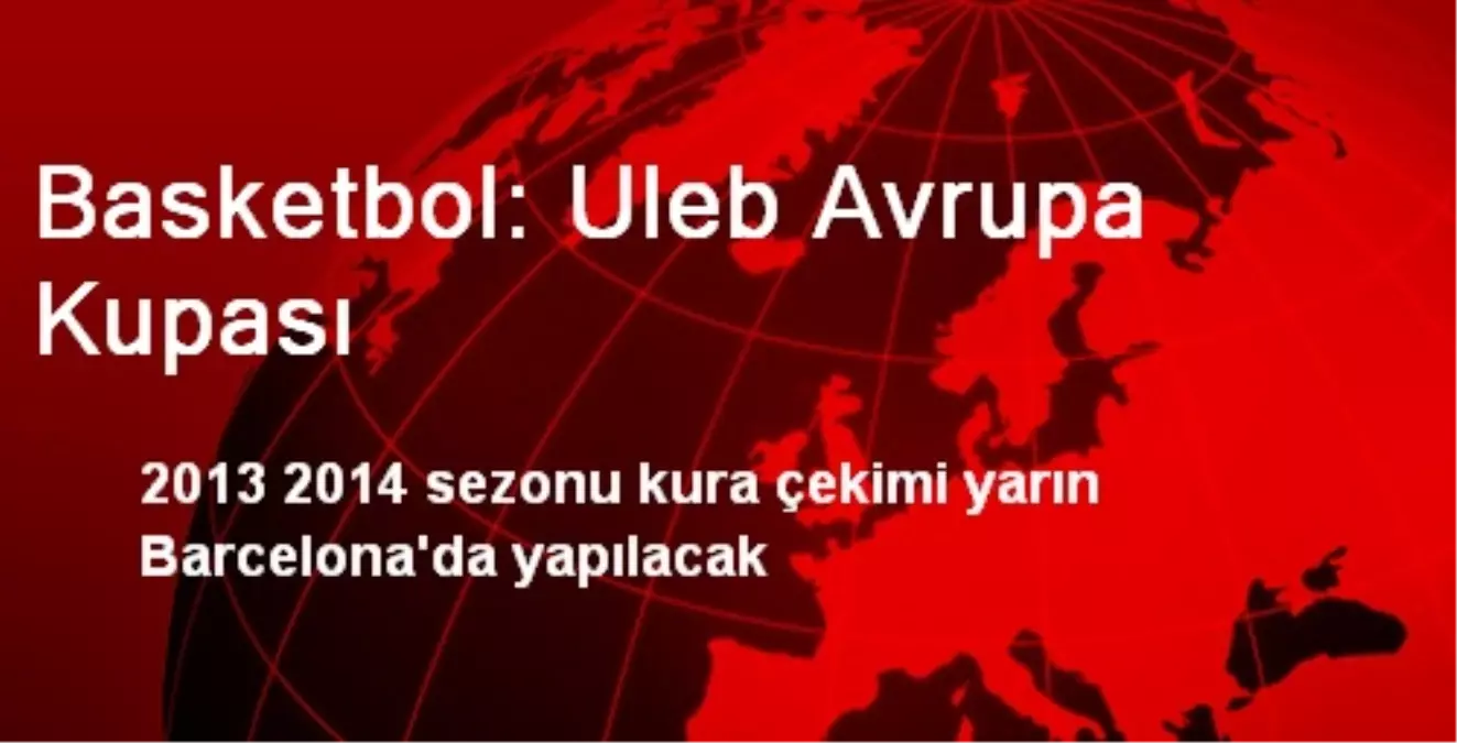 Basketbol: Uleb Avrupa Kupası