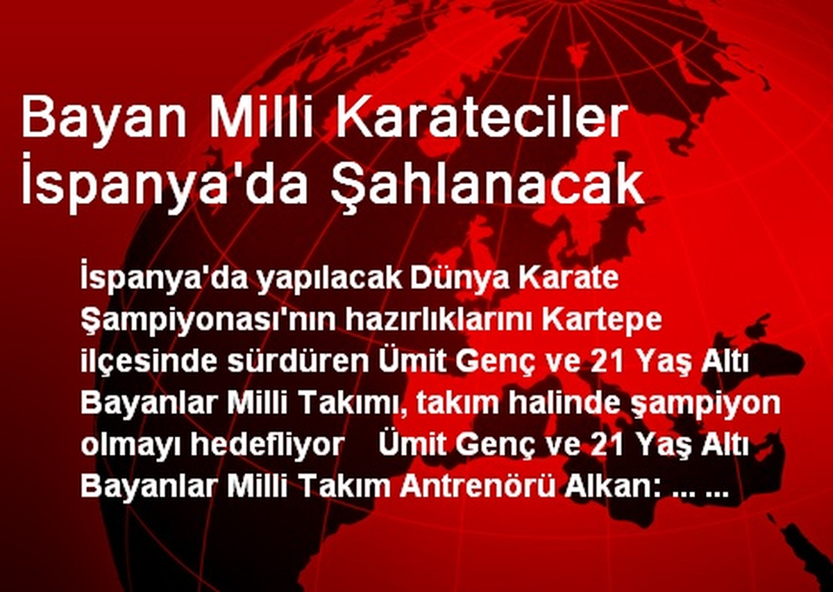 Bayan Milli Karateciler İspanya\'da Şahlanacak