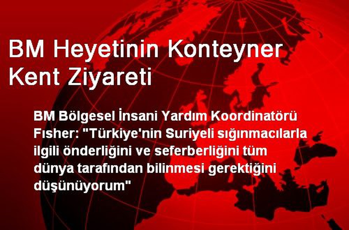 BM Heyetinin Konteyner Kent Ziyareti
