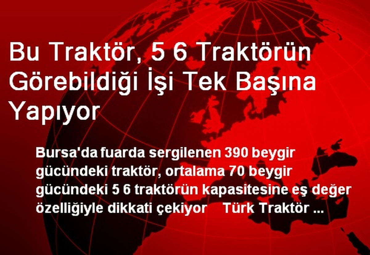 390 Beygir Gücündeki Traktör, 6 Kat Performansla Çalışıyor