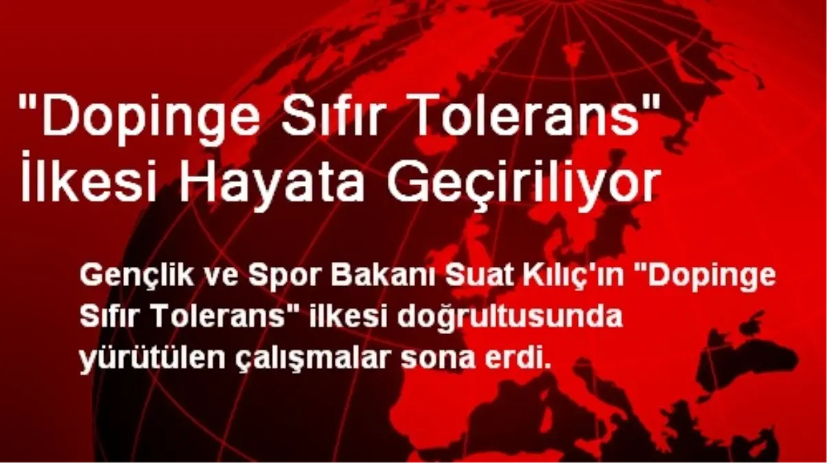 "Dopinge Sıfır Tolerans" İlkesi Hayata Geçiriliyor