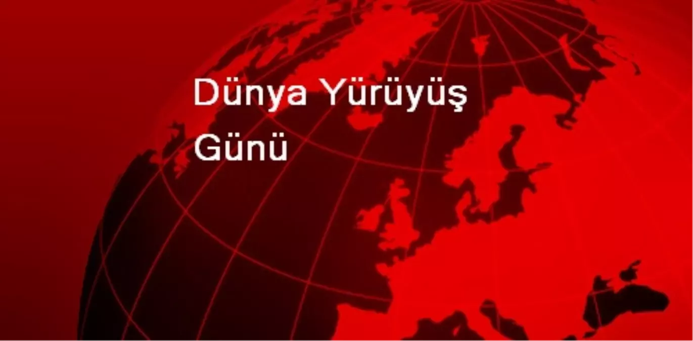 Dünya Yürüyüş Günü