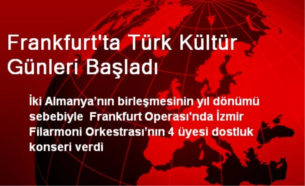 Frankfurt\'ta Türk Kültür Günleri Başladı