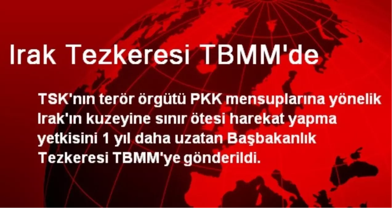 Irak Tezkeresi TBMM\'de