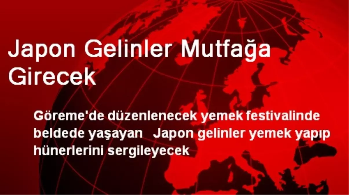 Japon Gelinler Mutfağa Girecek