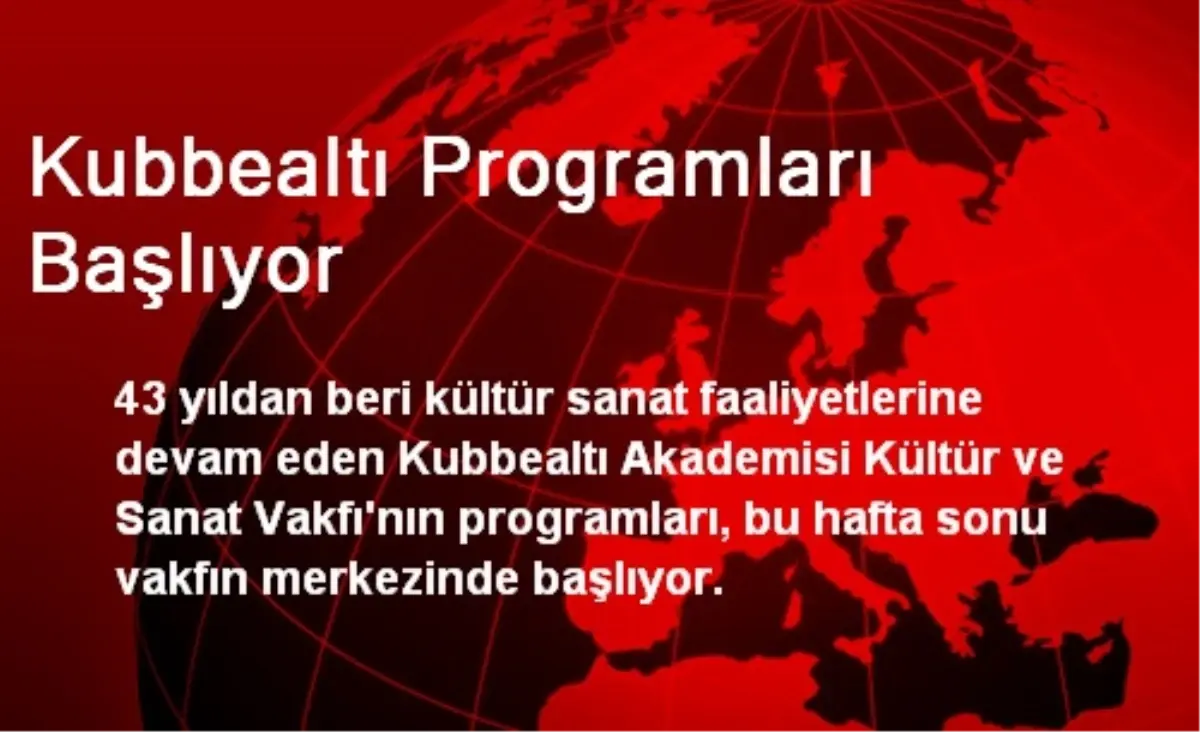 Kubbealtı Programları Başlıyor