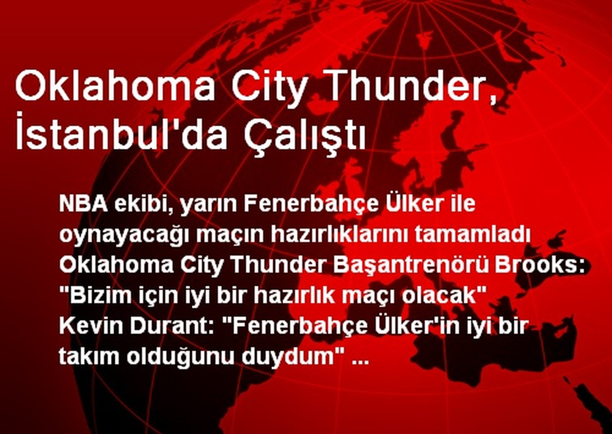 Oklahoma City Thunder, İstanbul\'da Çalıştı