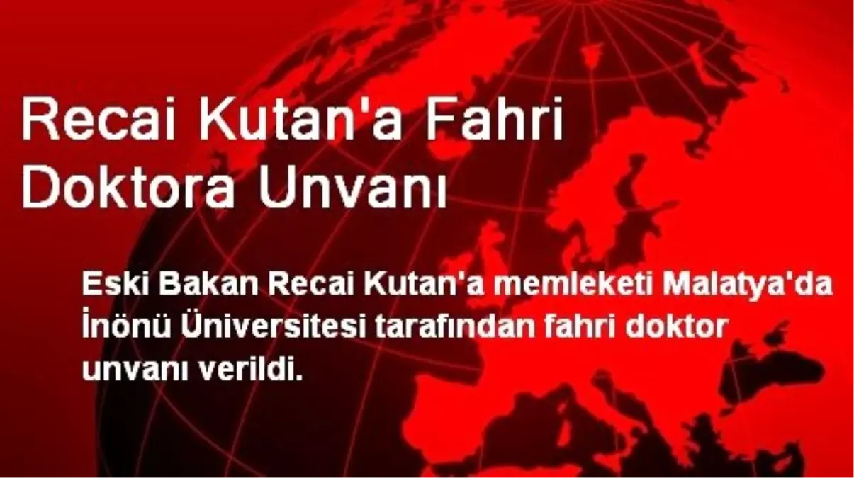 Recai Kutan\'a Fahri Doktora Unvanı